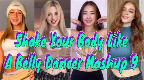 shake your body like a belly dancer